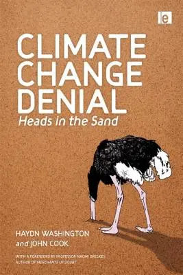 Az éghajlatváltozás tagadása: Fejjel a homokban - Climate Change Denial: Heads in the Sand