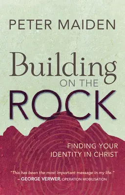 A sziklára építkezve - identitásod megtalálása Krisztusban - Building on the Rock - Finding your identity in Christ