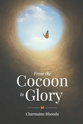 A gubóból a dicsőségbe - From The Cocoon To Glory