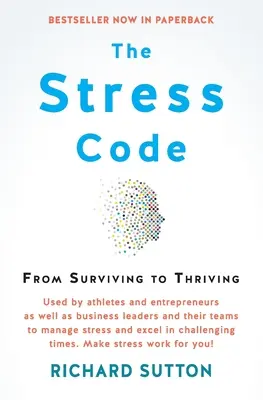 A stresszkódex: A túléléstől a gyarapodásig - The Stress Code: From Surviving to Thriving