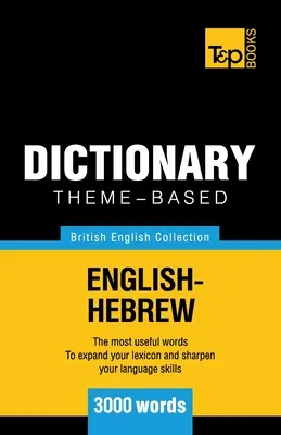 Tematikus szótár brit angol-héber - 3000 szócikk - Theme-based dictionary British English-Hebrew - 3000 words