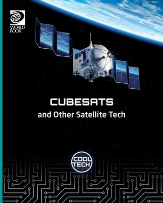 Cool Tech 2: Cubesats and Other Satellite Tech (Kockaállomások és más műholdas technológiák) - Cool Tech 2: Cubesats and Other Satellite Tech