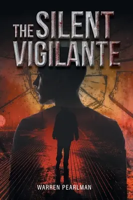 The Silent Vigilante