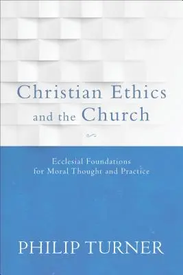 Keresztény etika és az egyház - Christian Ethics and the Church