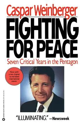 Harc a békéért: 7 kritikus év a Pentagonban - Fighting for Peace: 7 Critical Years in the Pentagon