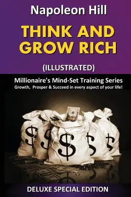 Gondolkodj és gazdagodj (illusztrálva): Millionaire's Mind Set Training Series - Think and Grow Rich (Illustrated): Millionaire's Mind Set Training Series