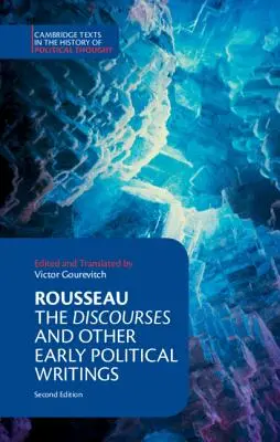 Rousseau: Beszédek és más korai politikai írások - Rousseau: The Discourses and Other Early Political Writings