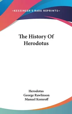 Hérodotosz története - The History Of Herodotus