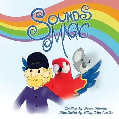 Sounds Magic: Egy elragadó gyermekkönyv, amely a zenei kreativitásra ösztönöz! - Sounds Magic: A delightful children's book that encourages Musical Creativity!