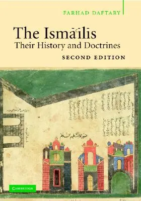 The Isma'ilis: Történelmük és tanításaik - The Isma'ilis: Their History and Doctrines