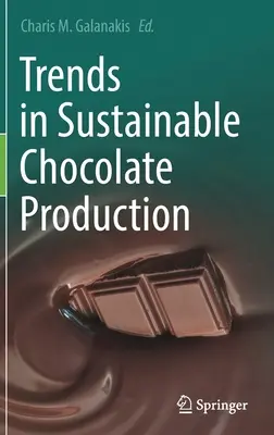 A fenntartható csokoládétermelés tendenciái - Trends in Sustainable Chocolate Production