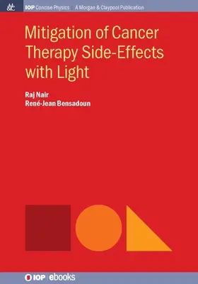 A rákterápia mellékhatásainak enyhítése fénnyel - Mitigation of Cancer Therapy Side-Effects with Light