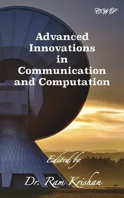 Fejlett innovációk a kommunikáció és a számítás területén - Advanced Innovations in Communication and Computation