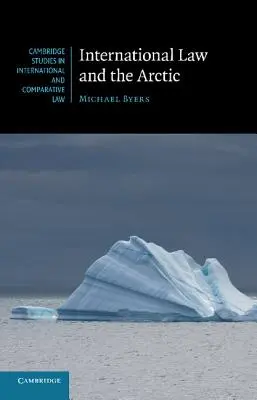 A nemzetközi jog és az Északi-sarkvidék - International Law and the Arctic