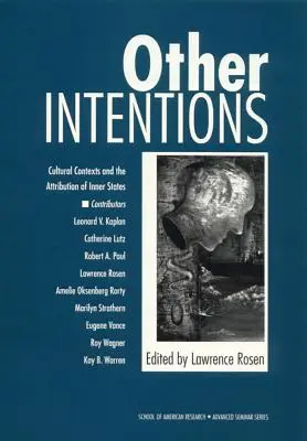 Más szándékok: Kulturális kontextusok és a belső államok tulajdonítása - Other Intentions: Cultural Contexts and the Attribution of Inner States