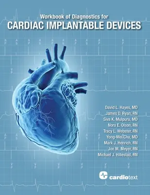 A szívbeültethető eszközök diagnosztikájának munkafüzete - Workbook of Diagnostics for Cardiac Implantable Devices