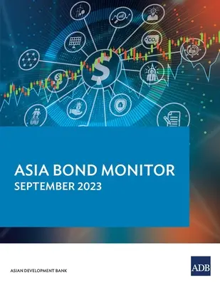 Asia Bond Monitor - 2023. szeptember - Asia Bond Monitor - September 2023