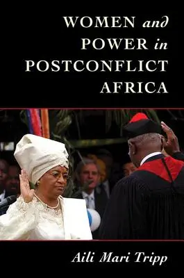 Nők és hatalom a konfliktus utáni Afrikában - Women and Power in Postconflict Africa