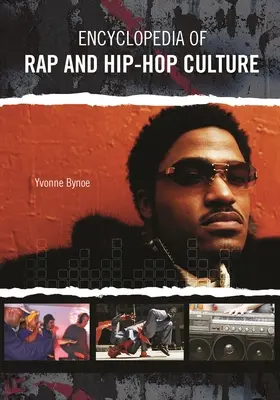 A rap és a hip-hop kultúra enciklopédiája - Encyclopedia of Rap and Hip Hop Culture