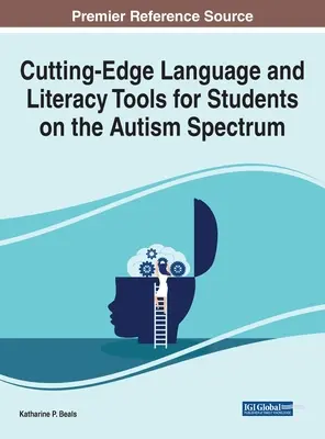 Korszerű nyelvi és műveltségi eszközök autizmus spektrumú tanulók számára - Cutting-Edge Language and Literacy Tools for Students on the Autism Spectrum