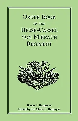 A Hessen-Cassel von Mirbach-ezred hadrendkönyve - Order Book of the Hesse-Cassel von Mirbach Regiment
