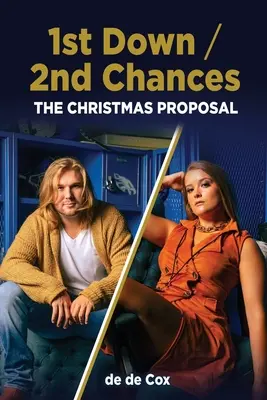 1st Down / 2nd Chances: A karácsonyi ajánlat - 1st Down / 2nd Chances: The Christmas Proposal