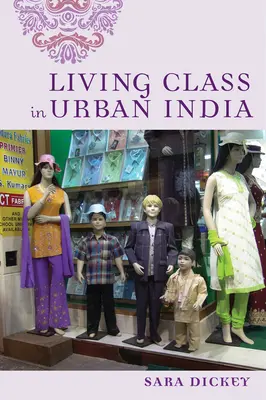 Élő osztály a városi Indiában - Living Class in Urban India