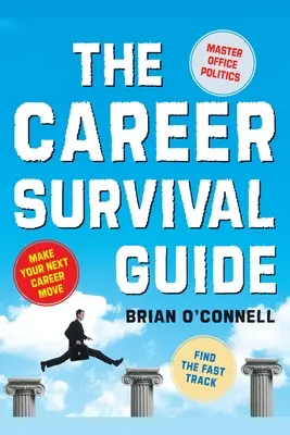 Karrier túlélési útmutató - Career Survival Guide