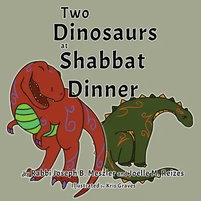 Két dinoszaurusz a sábát vacsorán - Two Dinosaurs at Shabbat Dinner