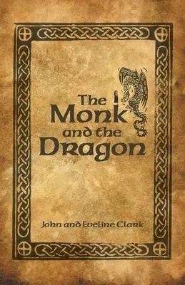 A szerzetes és a sárkány - The Monk and the Dragon