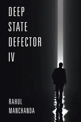 Mélységi defektor IV - Deep State Defector IV