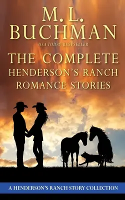Kompletní příběhy z Hendersonova ranče: sbírka romantických příběhů z Hendersonova ranče - The Complete Henderson's Ranch Stories: a Henderson Ranch romance story collection