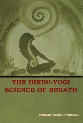 A légzés hindu-jógi tudománya - The Hindu-Yogi Science of Breath