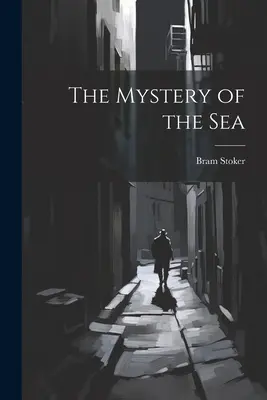 A tenger rejtélye - The Mystery of the Sea