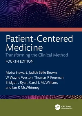 Betegközpontú orvoslás: A klinikai módszer átalakítása - Patient-Centered Medicine: Transforming the Clinical Method