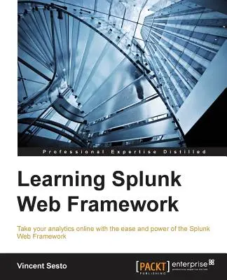 A Splunk Web Framework elsajátítása - Learning Splunk Web Framework