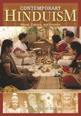 Kortárs hinduizmus: Rituálék, kultúra és gyakorlat - Contemporary Hinduism: Ritual, Culture, and Practice