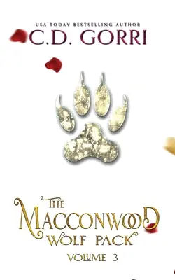 A Macconwoodi Farkasfalka 3. kötet - The Macconwood Wolf Pack Volume 3