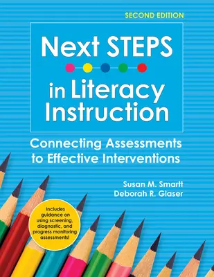 Következő lépések az írástudás oktatásában: Az értékelések és a hatékony beavatkozások összekapcsolása - Next Steps in Literacy Instruction: Connecting Assessments to Effective Interventions