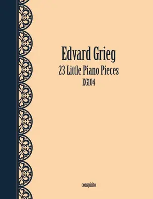 23 kis zongoradarab - 23 Little Piano Pieces