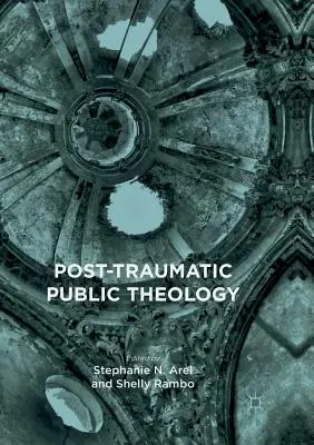 Poszttraumás nyilvános teológia - Post-Traumatic Public Theology