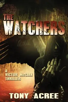 A Figyelők: Victor McCain thriller 2. könyv - The Watchers: A Victor McCain Thriller Book 2