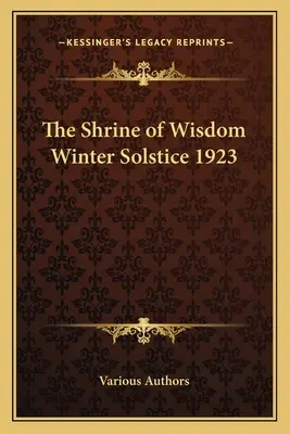 A Bölcsesség Szentélye Téli Napforduló 1923 - The Shrine of Wisdom Winter Solstice 1923