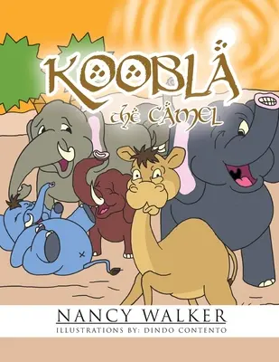 Koobla, a teve - Koobla the Camel