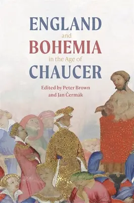 Anglia és Csehország Chaucer korában - England and Bohemia in the Age of Chaucer