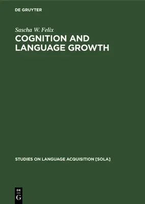 Megismerés és nyelvi fejlődés - Cognition and Language Growth
