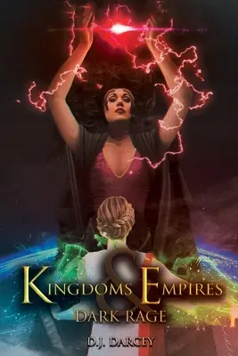 Királyságok és birodalmak: Sötét düh - Kingdoms and Empires: Dark Rage