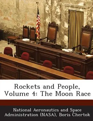 Rakéták és emberek, 4. kötet: A holdverseny - Rockets and People, Volume 4: The Moon Race