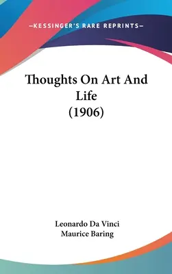 Gondolatok a művészetről és az életről (1906) - Thoughts On Art And Life (1906)