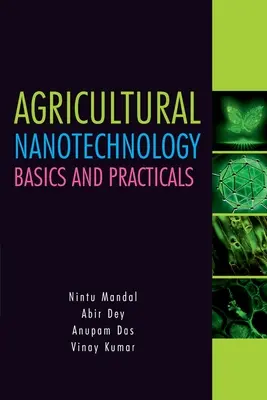 Mezőgazdasági nanotechnológia: Nanotechnológia: Alapelvek és gyakorlatok: Alapok és gyakorlatok - Agricultural Nanotechnology: Basics and Practicals: Basics and Practicals